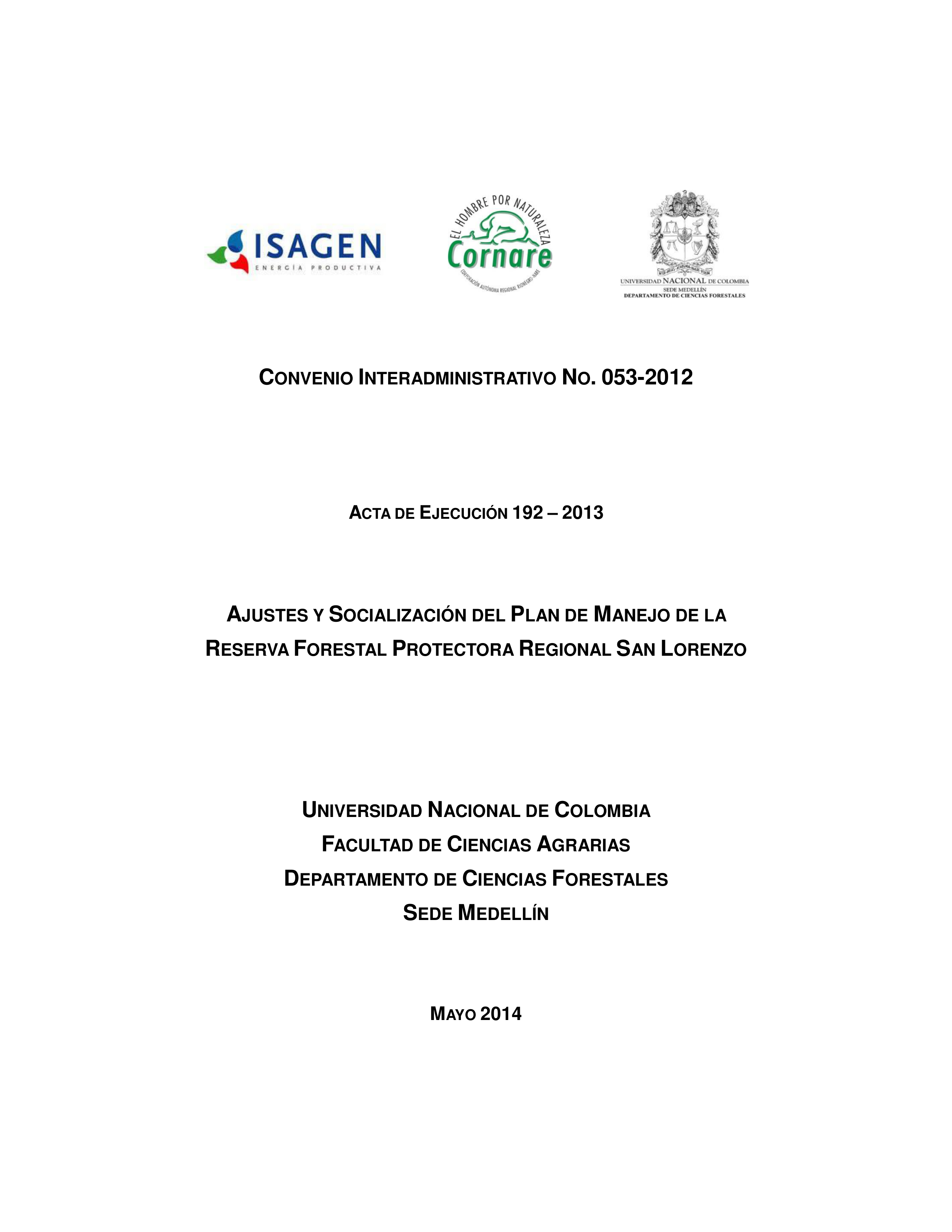 Acuerdo 447 de noviembre 03 de 2023. Por medio del cual se actualiza el Plan de Manejo de la Reserva Forestal Protectora Regional (RFPR) San Lorenzo y se modifican los objetivos de conservación contenidos en el Acuerdo 319 del 28 de mayo de 2015.  (Formato PDF – Tamaño 545 KB)