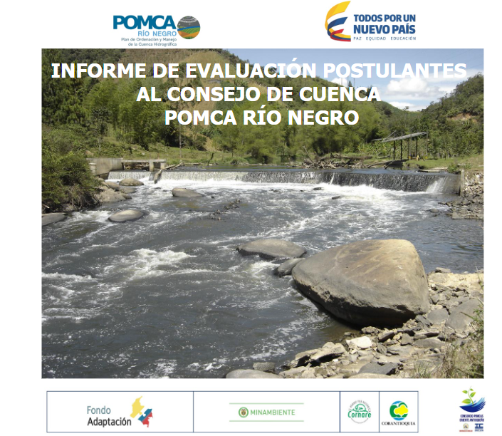 Informe de evaluación postulantes al Consejo de Cuenca POMCA RÍO NEGRO